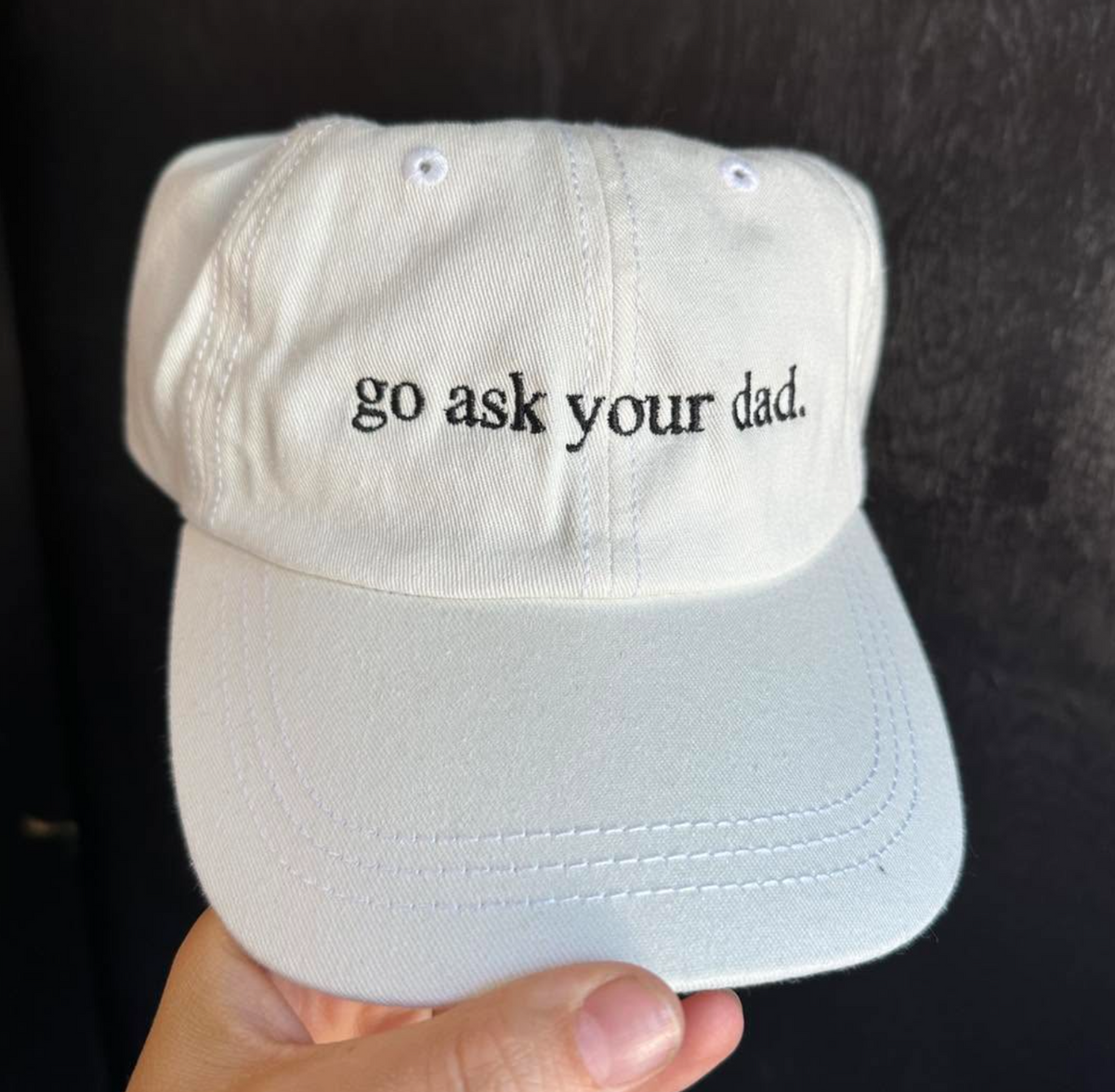 Go Ask Your Dad Hat